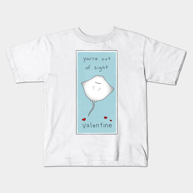 You're out of sight - Valentine's Day Edition Kids T-Shirt by Liz Climo